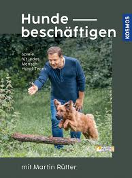 Hunde beschäftigen   mit Martin Rütter